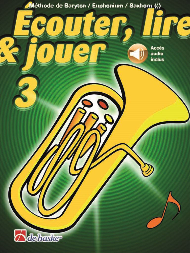 Dehaske Écouter Lire Et Jouer Vol.3 Baryton Euphonium Saxhorn Clé de Sol