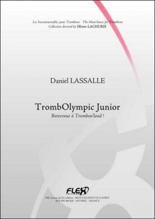 Flex Editions TrombOlympic Junior Bienvenue en à Trombon'land