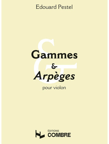 Pestel E. - Gammes et Arpeges - Violon
