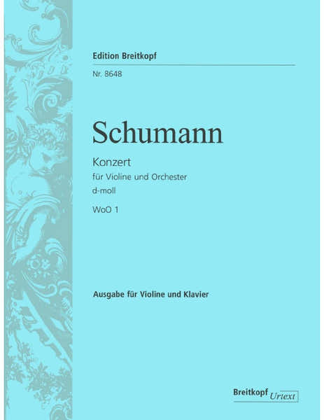 Schumann - Violin Concerto In D Minor Woo 1 Woo 1 - Violon et Piano