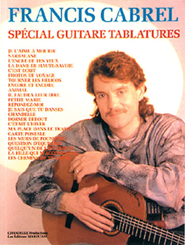 Spécial Guitare Tablatures - Cabrel