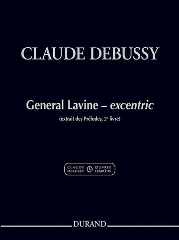 CLAUDE DEBUSSY - GENERAL LAVINE - EXCENTRIC - PIANO