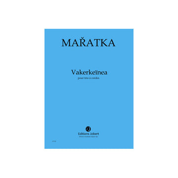 Maratka - Vakerkeïnea - Trio À Cordes
