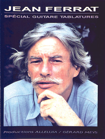 Ferrat Jean - Special Guitare Tablatures