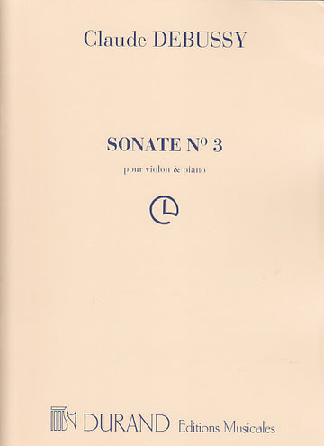 Debussy Claude - Sonate N°3 - Violon Piano