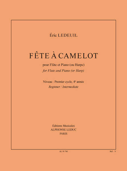 LEDEUIL ERIC - FETE A CAMELOT - FLUTE & PIANO