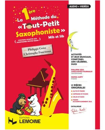 La 1ère Méthode Du Tout Petit Saxophoniste (Instru seul) - Fourmaux, Geiss