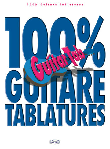 100% Guitare Tablatures Vol.1