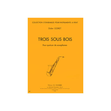 Goret - Trois Sous Bois - 4 Saxophones