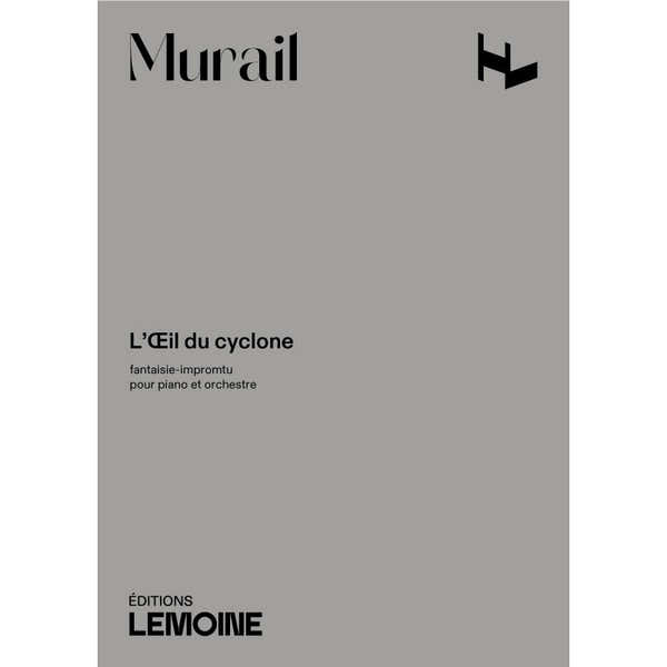 Murail Tristan - L'oeil Du Cyclone - Conducteur