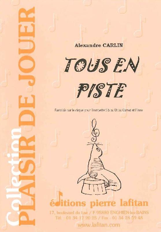 Lafitan Tous En Piste Trompette Cornet Et Piano - Carlin