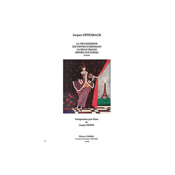 Offen Jacques - La Vie Parisienne Les Contes D'Hoffmann La Belle Helene Et Orphee Aux Enfers -