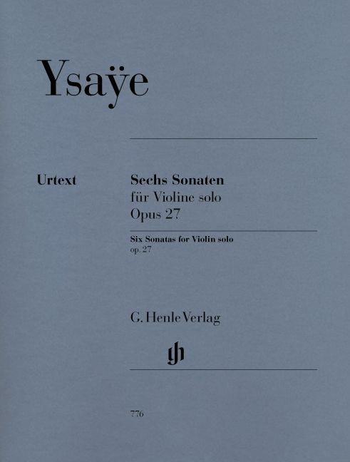 Ysaye E. - Six Sonatas For Violin Solo Op. 27