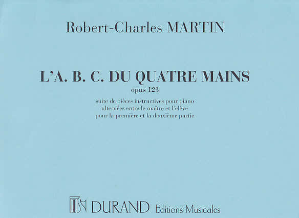 Durand Martin ROBERT-charles - L'a.b.c. Du Piano 4 Mains Op. 123