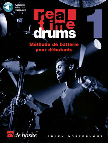 Real Time Drums Méthode de Batterie Débutant Vol.1 - Oosterhout