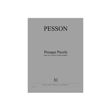 Pesson - Presque Puzzle - Trio À Cordes et Piano Préparé