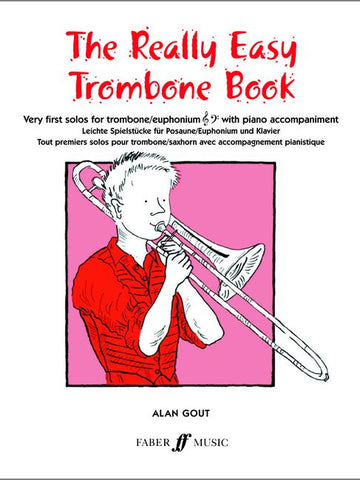 Gout Alan - Really Easy Trombone Book - Trombone And Piano