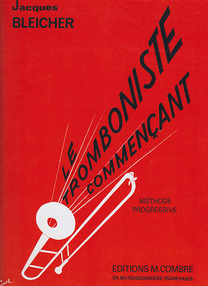 Bleicher - Le Tromboniste CommenÃ§ant - Trombone