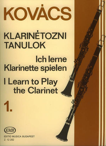 Kovacs B. - I Learn To Play The Clarinet Vol.1