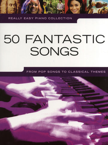 Really Easy Piano: 50 Fantastic Songs - Version anglaise