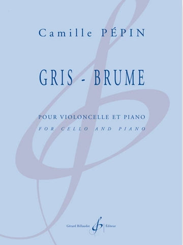 Pepin Camille - Gris Brume - Violoncelle & Piano