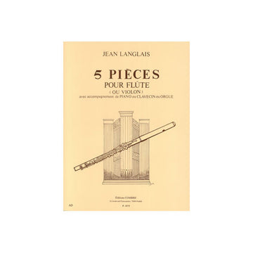 Langlais - 5 Pièces - Flûte Ou Violon et Piano Ou Orgue Ou Clavecin