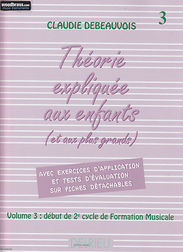 Théorie Expliquée Aux Enfants Vol.3 - Debeauvois