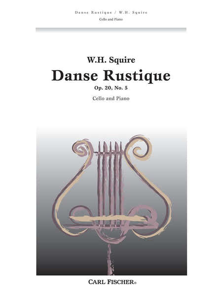 Carl Fischer Squire W. H. - Danse Rustique Op. 20/5 - Violoncelle et Piano
