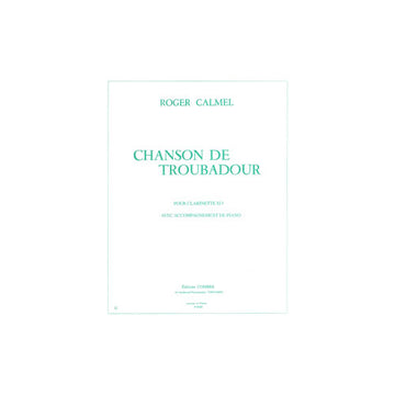 Calmel - Chanson De Troubadour - Clarinette et Piano