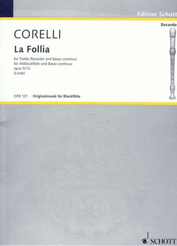 CORELLI ARCANGELO - LA FOLLIA OP. 5/12 - TREBLE RECORDER AND BASSO CONTINUO