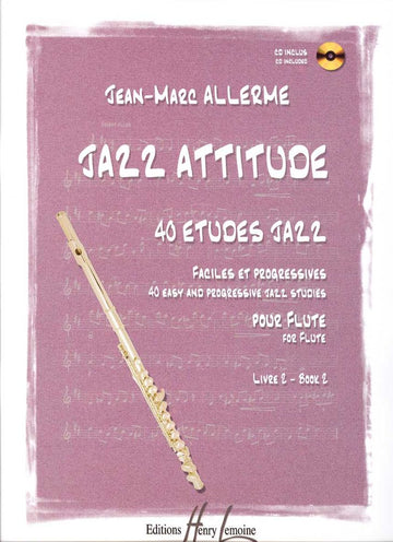 Allerme JEAN-marc - Jazz Attitude Vol.2 + CD - Flute