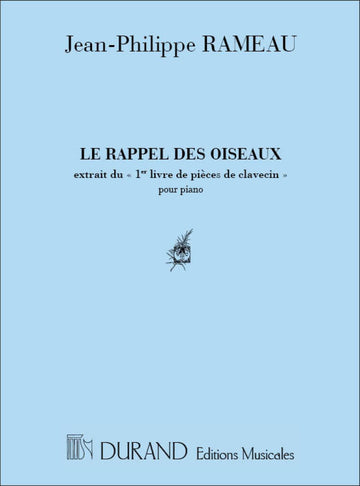 Rameau J-P. - Le Rappel Des Oiseaux - Piano