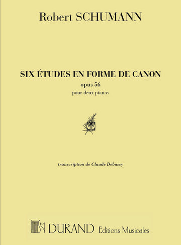 SCHUMANN - 6 ETUDES EN FORME DE CANON - OPUS 56 - PIANO