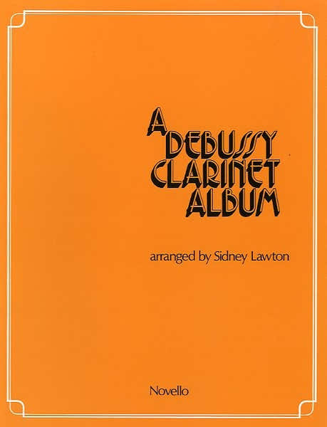 A DEBUSSY CLARINET ALBUM - CLARINET