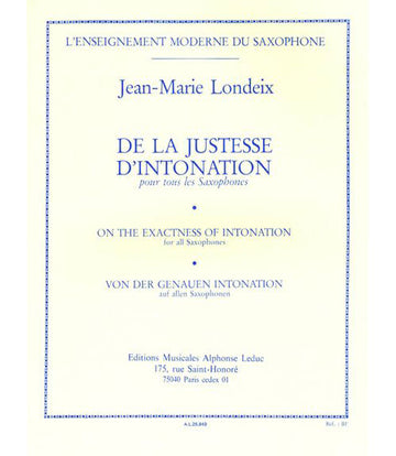 LONDEIX J.M. - DE LA JUSTESSE D'INTONATION - SAXOPHONE