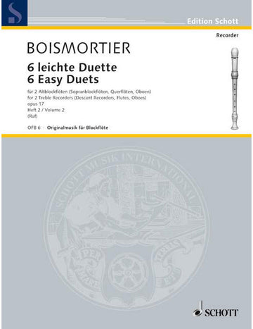 Boismortier - Six Easy Duets Op. 17 - 2 Treble Flute A Bec (Soprano Flute A Bec Hautboiss Flutes)