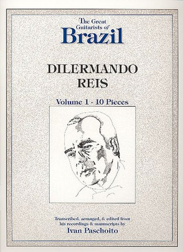 Dilermando Reis - Guitar Works Vol.1