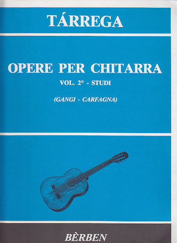 Tarrega Francisco - Opere Per Chitarra Vol.2 Studi - Guitare