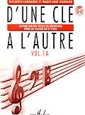 Lamarque E. / Goudard M.-J. - D'une Cle A L'autre Vol.1a + CD