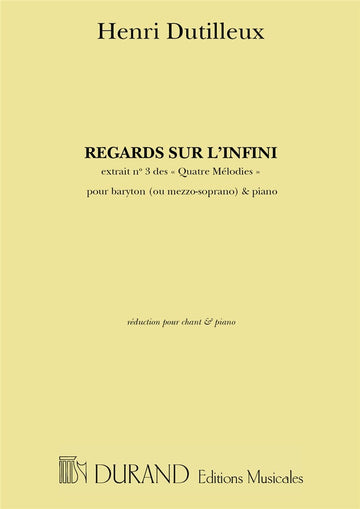 Dutilleux Henri - Regards Sur L'infini - Chant & Piano