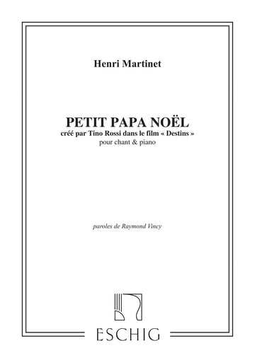 MARTINET - PETIT PAPA NOEL - CHANT ET PIANO