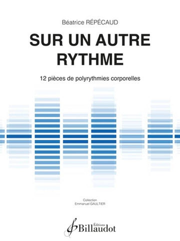 Repecaud Beatrice - Sur Un Autre Rythme