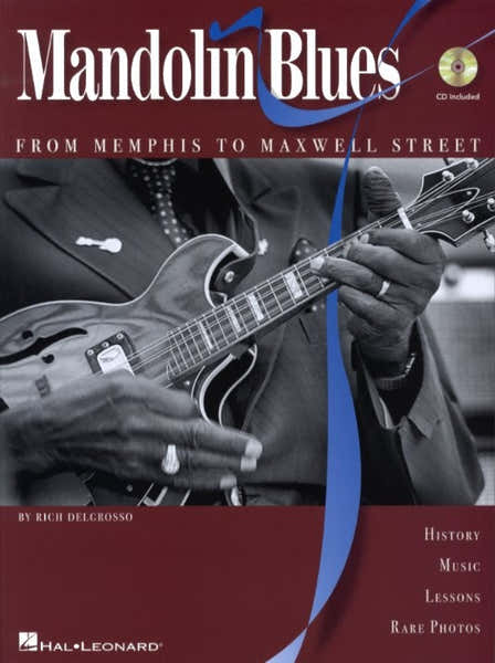 Rich Delgrosso Mandolin Blues From Memphis To Maxwell Street Book/c - Mandolin