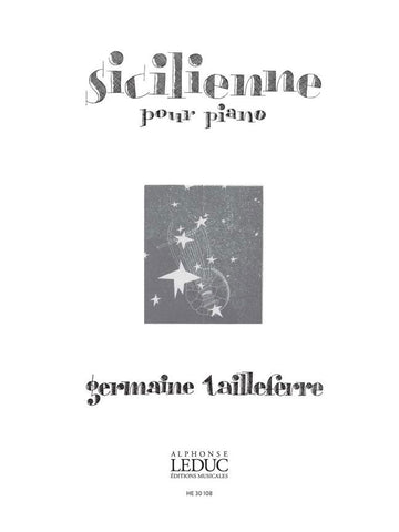 Tailleferre Germaine - Sicilienne Pour Piano
