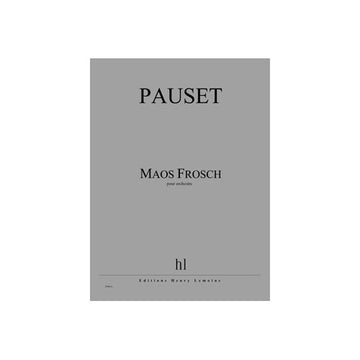 Pauset - Maos Frosch- Orchestre