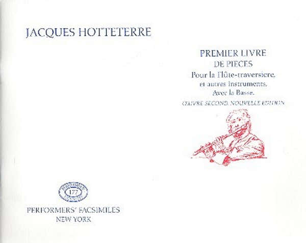 Hotteterre - Premier Livre De Pièces Pour La Flute Traversiere