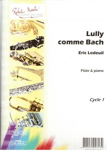 Ledeuil E. - Lully Comme Bach