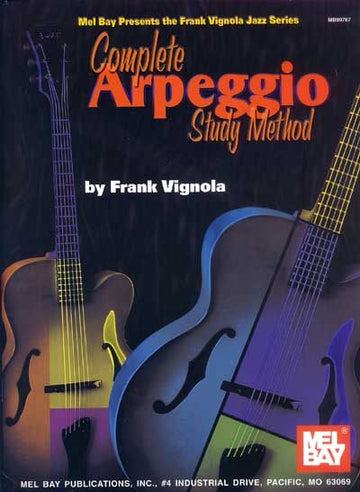 Vignola Frank - Complete Arpeggio Study Method - Guitar