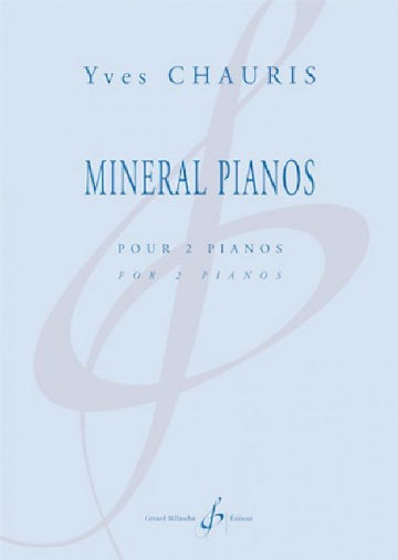 Chauris Yves - Mineral Pianos - 2 Pianos