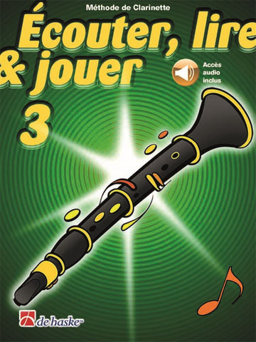 Écouter Lire Et Jouer Vol.3 Clarinette